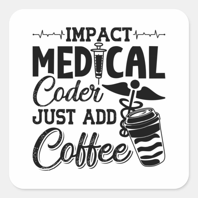Medizinischer Coder einfach Coffee Programmer Codi Quadratischer Aufkleber (Vorderseite)