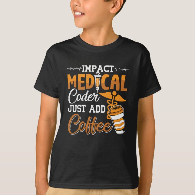 Medizinischer Coder einfach Kaffeekodierer hinzufü T-Shirt (Vorderseite)