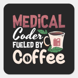 Medizinischer Coder, gespeist durch Kaffeekodierer Quadratischer Aufkleber