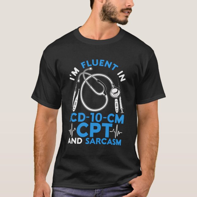 Medizinischer Coder Ich bin fließend in ICD-10-CM  T-Shirt (Vorderseite)