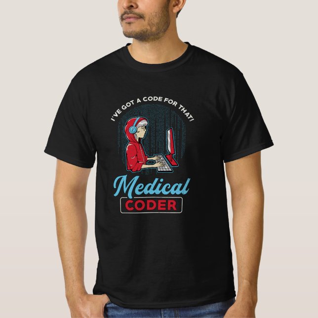 Medizinischer Coder Ich habe einen Code für diese  T-Shirt (Vorderseite)