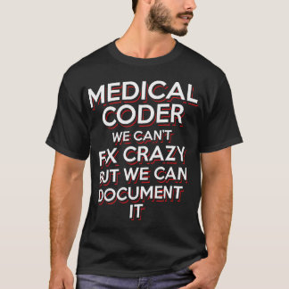 Medizinischer Coder-Shirt Medizinische Kodierung B T-Shirt