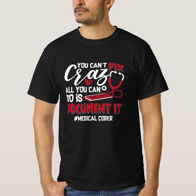 Medizinischer Coder Sie können nicht reparieren Cr T-Shirt (Vorderseite)