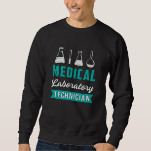 Medizinischer Labortechniker Wissenschaftlicher La Sweatshirt
