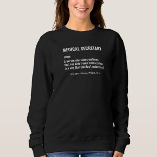 Medizinischer Sekretär Problemlöser Gesundheitshel Sweatshirt