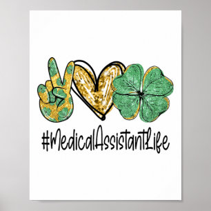 Medizinischer Sofortiger Frieden Liebe St Patricks Poster