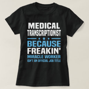 Medizinischer Transcriptionist T-Shirt