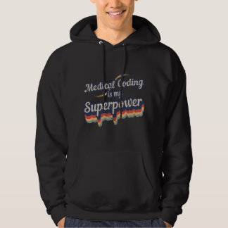 Medizinisches Kodieren ist meine Superkraft Medizi Hoodie