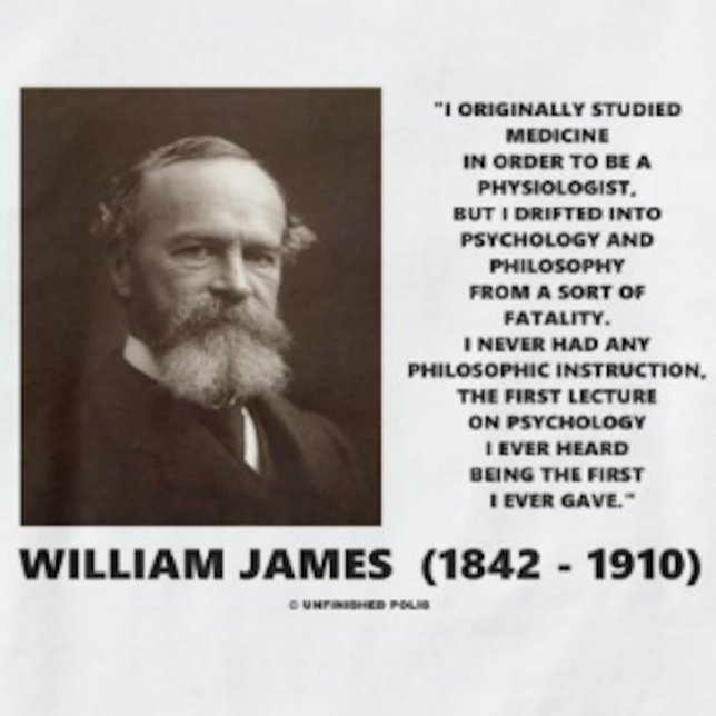 Medizinpsychologie Philosophie William James Quote T-Shirt (Medicine and psychology quote by American philosopher William James)