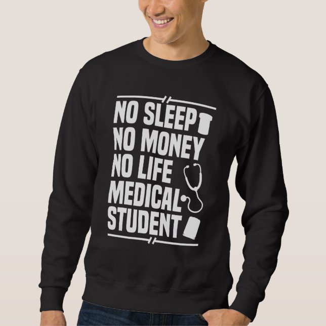 Medizinstudent Student Med Bildung Gradua Sweatshirt (Vorderseite)