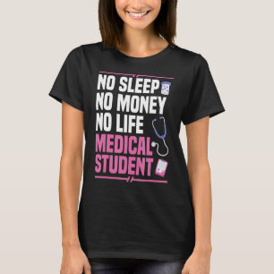 Medizinstudent Student Med Bildung Gradua T-Shirt