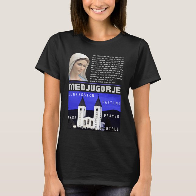 Medjugorje Message January 25 2023 Prayer Mass Con T-Shirt (Vorderseite)