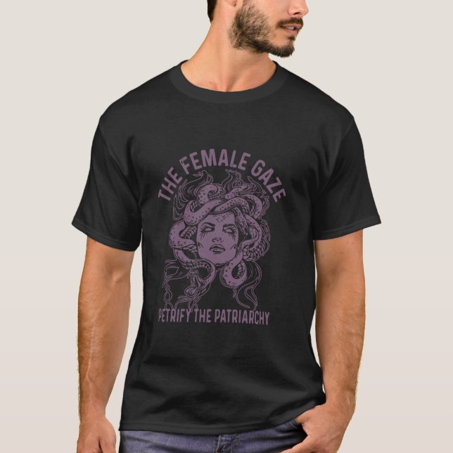 Medusa Die Frau Blick versteinert die Patriarchat  T-Shirt (Vorderseite)