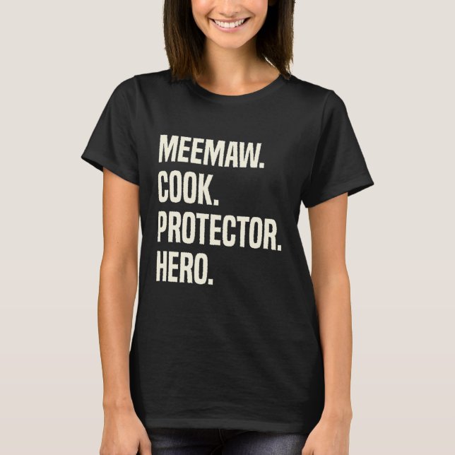 Meemaw Cook Protector Hero Großmutter Profession T-Shirt (Vorderseite)