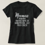 Meemaw Definition Funny Oma Mutter Tagesgeschenk T-Shirt<br><div class="desc">Holen Sie sich dieses lustige Sprichwort Outfit für die beste Großmutter aller Zeiten,  die ihre bezaubernden Enkel,  Enkel,  Enkeltöchter am Muttertag oder Weihnachten,  Großeltern Tag,  Trag dies,  um deine süße Großmutter zu erkennen!</div>