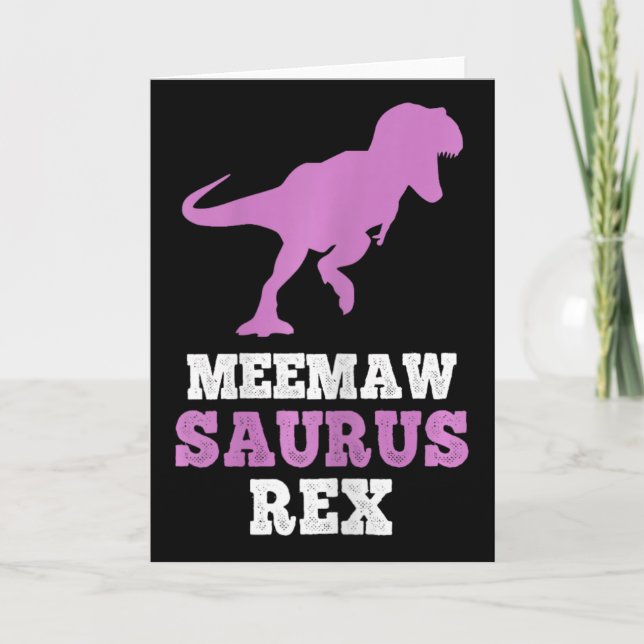 Meemaw-saurus Rex Dino Dinosaur Meemawsaurus Funny Karte (Vorderseite)