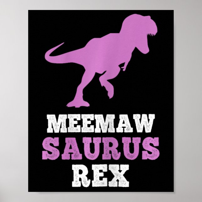 Meemaw-saurus Rex Dino Dinosaur Meemawsaurus Funny Poster (Vorne)