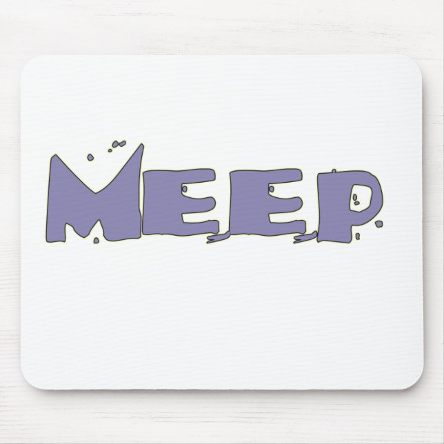 Meep Ihr Mousepad (Vorne)