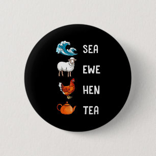 Meer Mutterschaf Henne Tee Lustiger Witz Spruch Zi Button