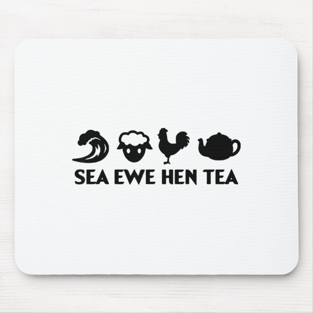 Meer Mutterschaf Henne Tee Lustiger Witz Spruch Zi Mousepad (Vorne)