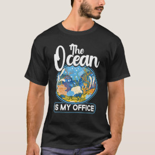 Meeresbiologe Der Ozean ist mein Büro Wissenschaft T-Shirt
