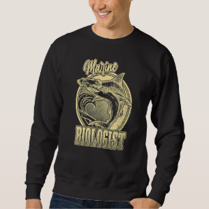 Meeresbiologe Hammerhai Meeresbiologie O Sweatshirt