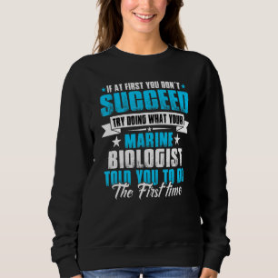 Meeresbiologe I löst Probleme, die Sie nicht kenne Sweatshirt