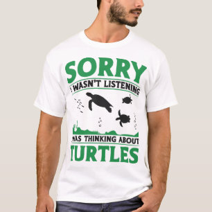 Meeresschildkröte Landschildkröte Sorry ich war ke T-Shirt