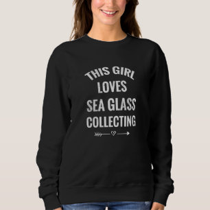 Meerglas sammelt Geschenke Seeglas - Sammler Sweatshirt