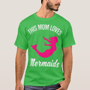 Meerjungfrau Mama Zitat Frauen Geschenk 2 T-Shirt