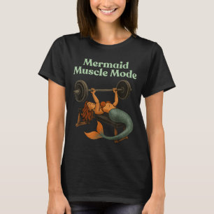Meerjungfrau Muskel-Modus-Shirt - Gym Fitness Work T-Shirt