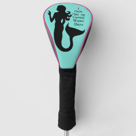 Meerjungfrau nur Lässige Wassertage Sea Girl Golf Headcover