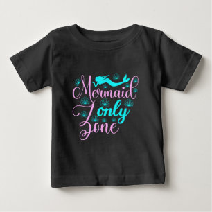 Meerjungfrau Nur Zone Baby T-shirt