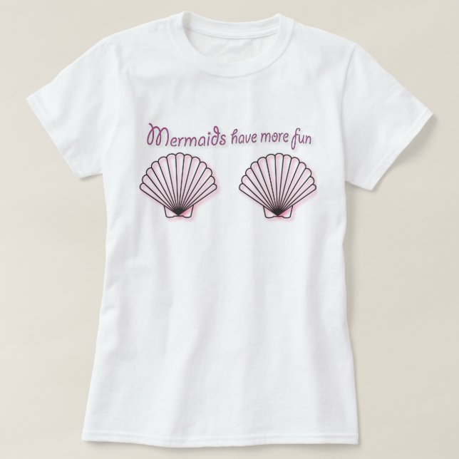 Meerjungfrauen haben mehr Spaß-Grafik-T-Shirt T-Shirt (Design vorne)