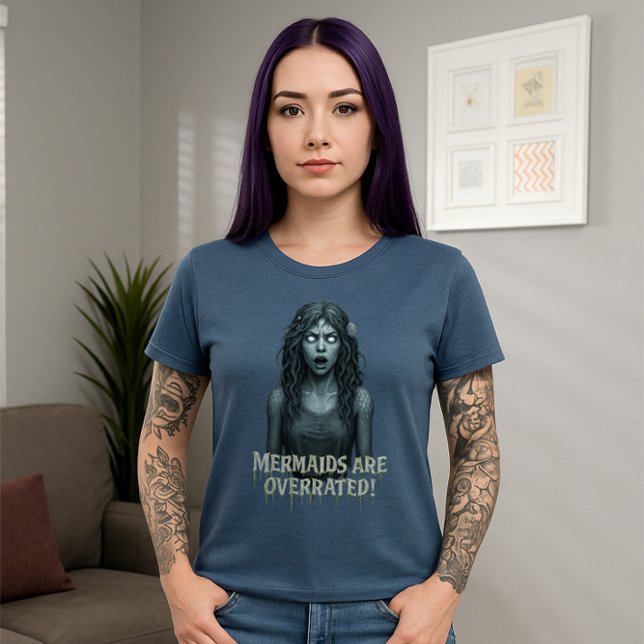 Meerjungfrauen werden überbewertet | Siren Edition T-Shirt (Von Creator hochgeladen)