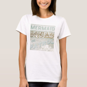 Meerjungfrauengruppe auf Patrouille T-Shirt