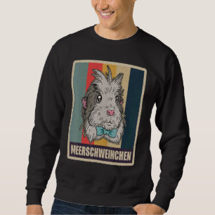 Meerschweinchen Nagetier Süßes Haustier Sprüche 5 Sweatshirt