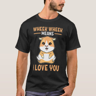 Meerschweinchen Quietschen Quietschen heißt Ich li T-Shirt