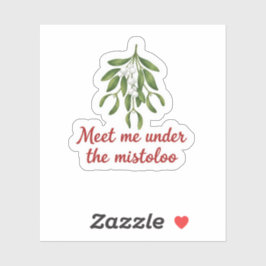 Meet Me Under the Mistletoe Christmas Kiss  Aufkleber