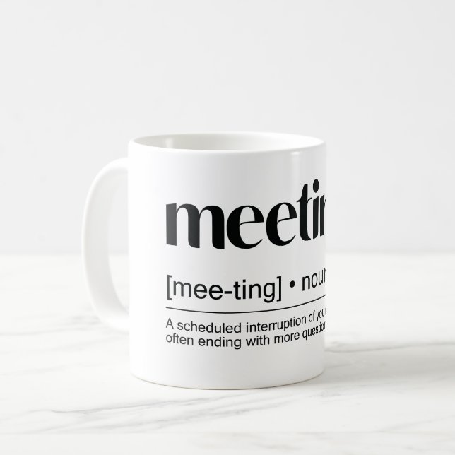 "Meeting (Substantiv): Eine Veranstaltung, bei der Kaffeetasse (Vorderseite Links)