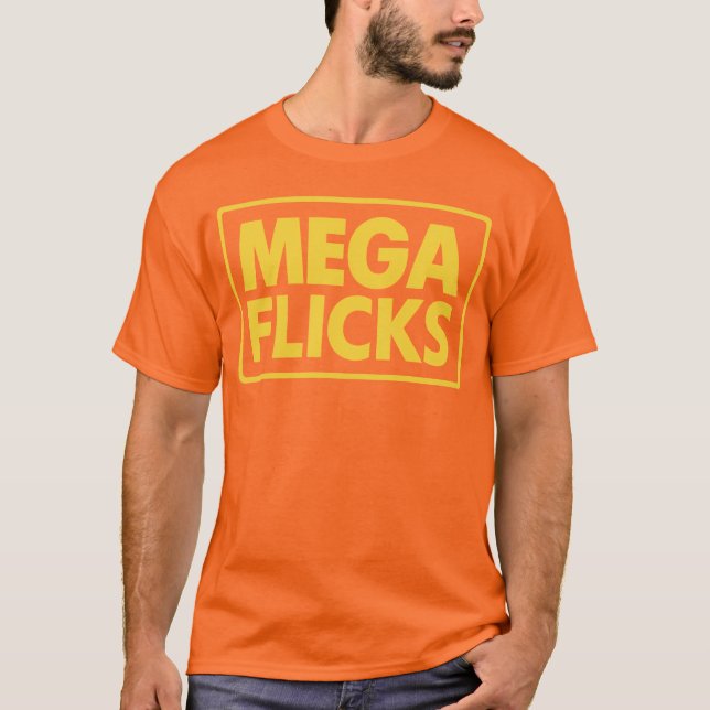 MEGA FLICKS T-Shirt (Vorderseite)
