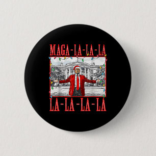 Mega La La La Christmas Santa Funny Trump Xmas Paj Button