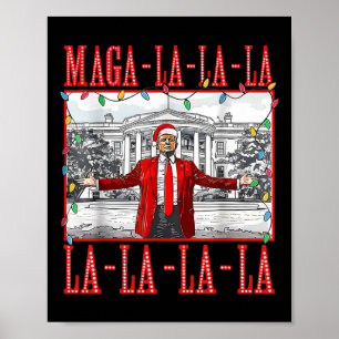Mega La La La Christmas Santa Funny Trump Xmas Paj Poster