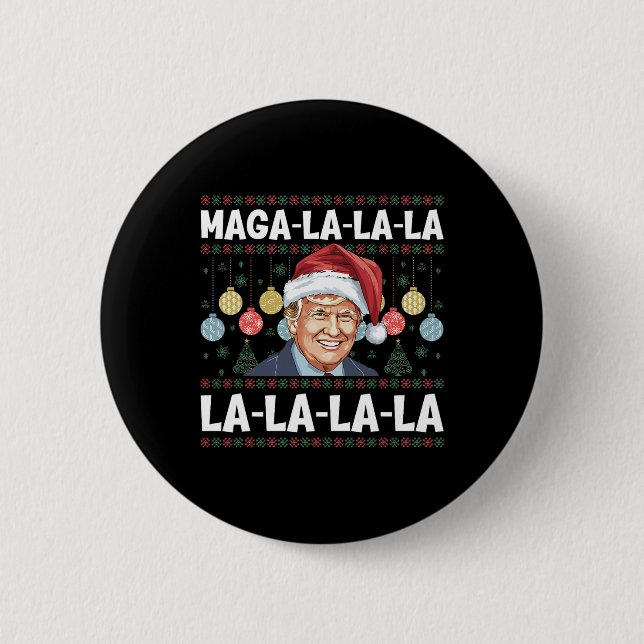 Mega La La La Donald Trump Potus 47 Hässliches Wei Button (Vorderseite)