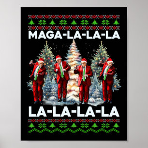 Mega La La La Donald Trump Potus 47 Ugly Weihnacht Poster