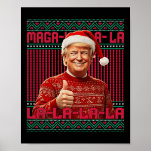 Mega La La La Donald Trump Potus 47 Ugly Weihnacht Poster
