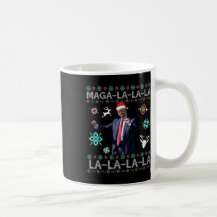 Mega La La La Donald Trump Präsident 47 Dance Ugly Kaffeetasse