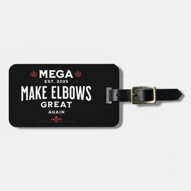 MEGA machen Elbows wieder groß Kanada Elbows UP! Gepäckanhänger (Vorderseite horizontal)