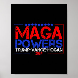 Mega Power Trump Vance Hogan 2024 Patriotic Funny Poster