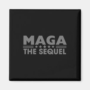 Mega The Sequel Trump 2024 Gewinner Second Term Magnet